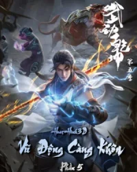 Vũ Động Càn Khôn Phần 5